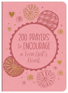 Couverture_200 Prayers to Encourage a Teen Girl's Heart
