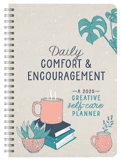Front cover_2025 Daily Comfort and Encouragement: A Creative Self-Care Planner