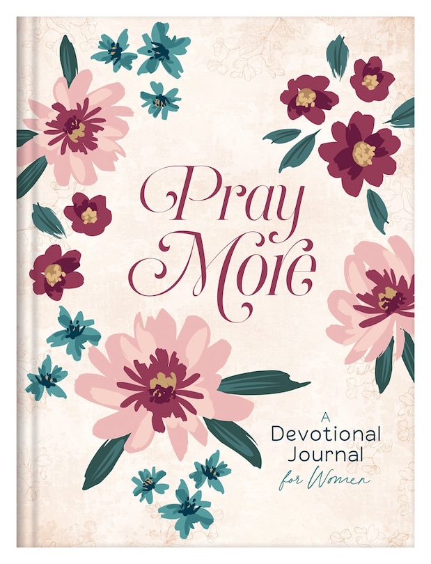 Front cover_Pray More: A Daily Devotional Journal for Women