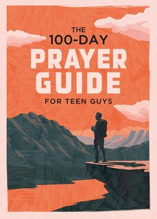 Couverture_The 100-Day Prayer Guide for Teen Guys
