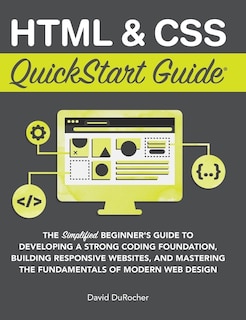 Front cover_HTML and CSS QuickStart Guide