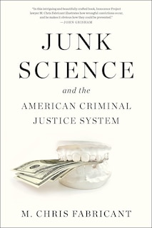 Front cover_Junk Science And The American Criminal Justice System