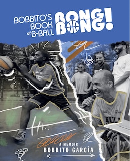 Front cover_Bobbito's Book of B-Ball Bong Bong!