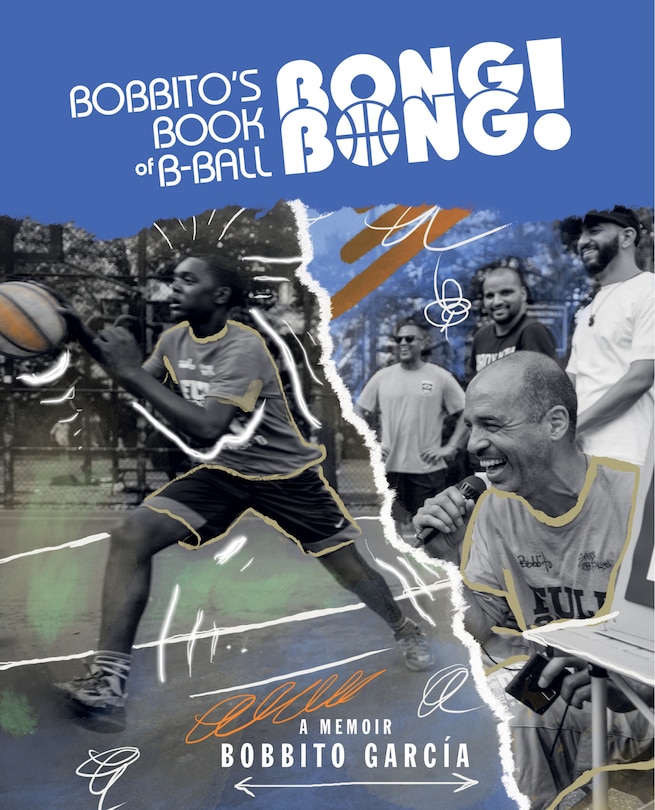 Front cover_Bobbito's Book of B-Ball Bong Bong!