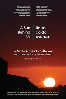Front cover_A Sun Behind Us / Un sol ca&iacute;do avanza