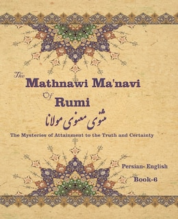 Front cover_The Mathnawi Maˈnavi of Rumi, Book-6