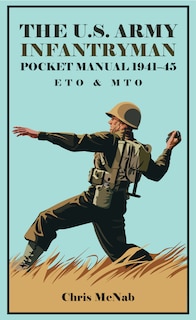 Front cover_The U.s. Army Infantryman Pocket Manual 1941-45