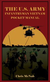 Couverture_The U.S. Army Infantryman Vietnam Pocket Manual