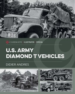 Front cover_U.S. Army Diamond T Vehicles in World War II