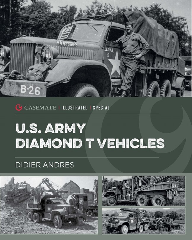 Front cover_U.S. Army Diamond T Vehicles in World War II