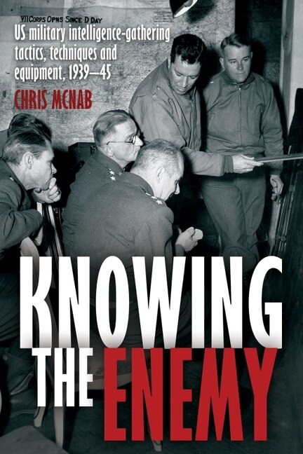 Eyes on the Enemy: U.S. Military Intelligence in World War II