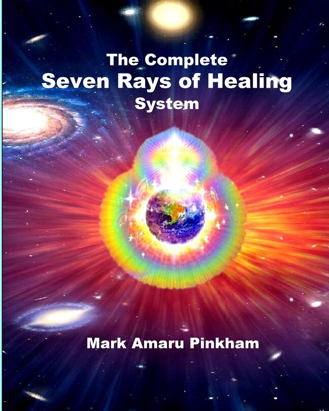 Couverture_The Complete Seven Rays Of Healing System