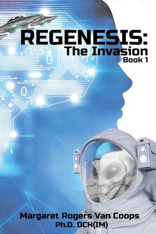 Front cover_REGENESIS (A Trilogy) BOOK 1 THE INVASION