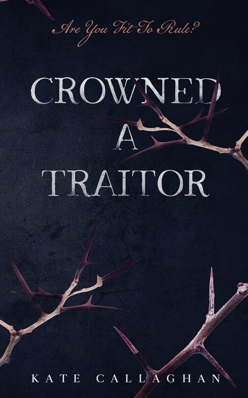 Front cover_Crowned A Traitor