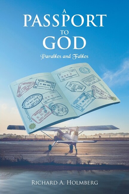 A Passport To God: Parables and Fables