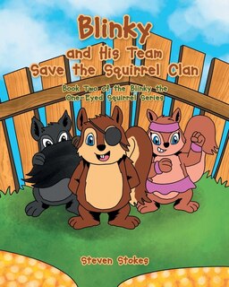 Front cover_Blinky and His Team Save the Squirrel Clan