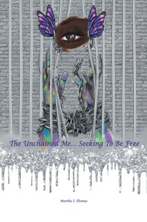 Couverture_The Unchained Me... Seeking To Be Free