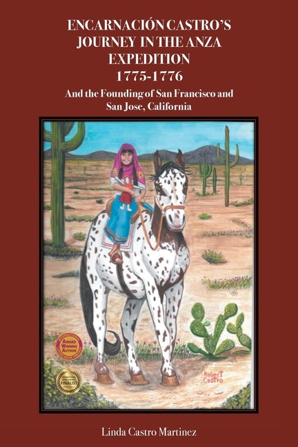 Front cover_Encarnación Castro's Journey In The Anza Expedition 1775-1776