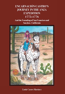 Front cover_Encarnacion Castro's Journey In The Anza Expedition 1775-1776