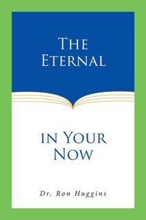 Front cover_The Eternal in Your Now