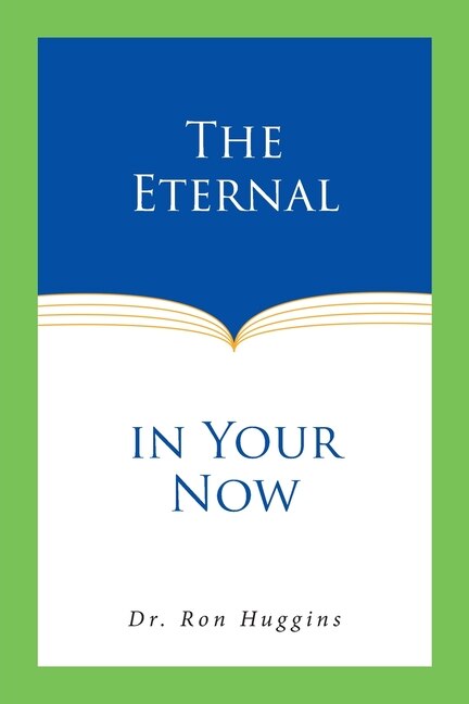 Front cover_The Eternal in Your Now
