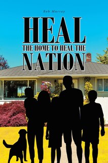 Front cover_Heal the Home to Heal the Nation