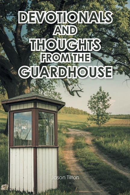 Couverture_Devotionals and Thoughts from the Guardhouse