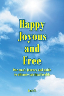 Front cover_Happy, Joyous, and Free