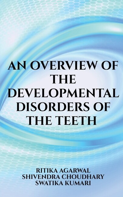 Couverture_An overview of the developmental disorders of the teeth