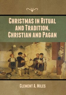 Couverture_Christmas in Ritual and Tradition, Christian and Pagan