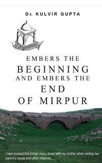 Front cover_Embers the Beginning and Embers the End of Mirpur