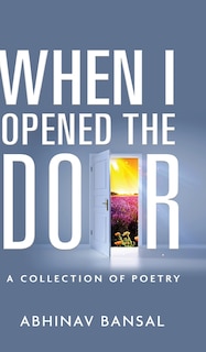 Front cover_When I Opened The Door - A Collection of Poetry