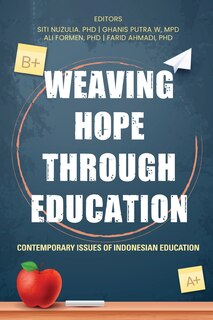 Couverture_Weaving Hope through Education - Contemporary Issues of Indonesian Education