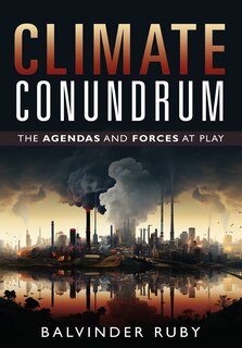 Couverture_Climate Conundrum - The Agendas and Forces at Play