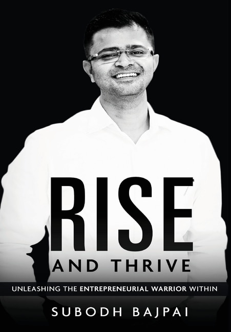 Rise and Thrive - Unleashing The Entrepreneurial Warrior Within