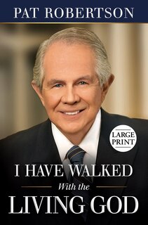 Front cover_I Have Walked With the Living God Large Print