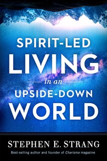 Front cover_Spirit-Led Living in an Upside-Down World