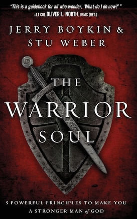 Warrior Soul: Five Powerful Principles to Make You a Stronger Man of God