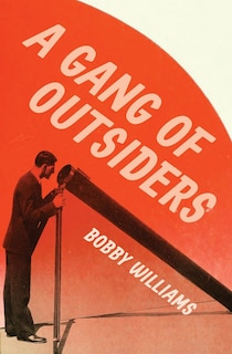 Front cover_A Gang of Outsiders