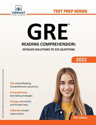 GRE Reading Comprehension: Detailed Solutions to 325 Questions