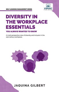 Front cover_Diversity in the Workplace Essentials You Always Wanted To Know