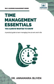 Front cover_Time Management Essentials You Always Wanted To Know