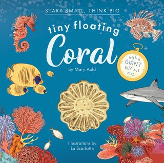 Front cover_Tiny Floating Coral (Start Small, Think Big #3)