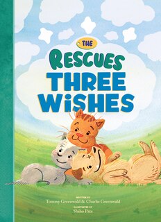 Front cover_The Rescues Three Wishes (The Rescues #3)