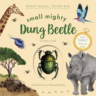 Front cover_Small Mighty Dung Beetle (Start Small, Think Big #6)
