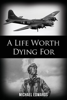 Front cover_A Life Worth Dying For