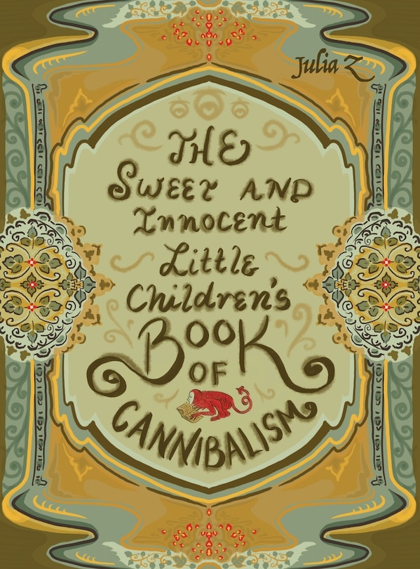 Front cover_The Sweet and Innocent Little Children's Book of Cannibalism
