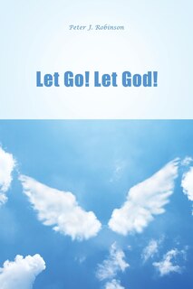 Front cover_Let Go! Let God!