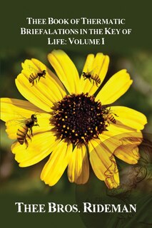 Front cover_Thee Book of Thermatic Briefalations in the Key of Life