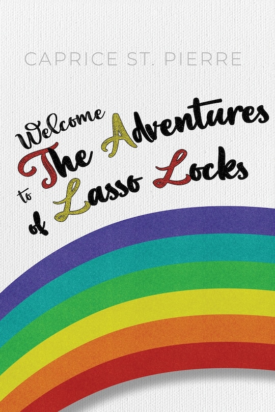 Front cover_Welcome to the Adventures of Lasso Locks